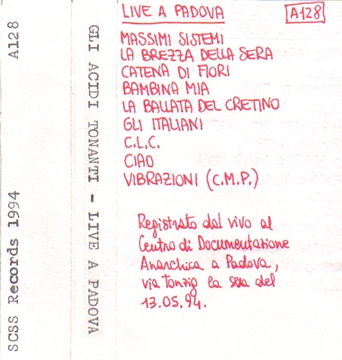 a128 gli acidi tonanti: live a padova 1994 a128 gli acidi tonanti: live a padova 1994